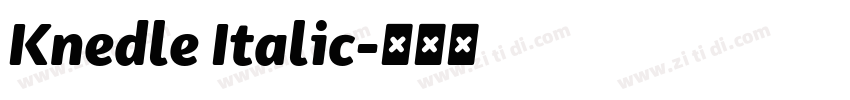 Knedle Italic字体转换